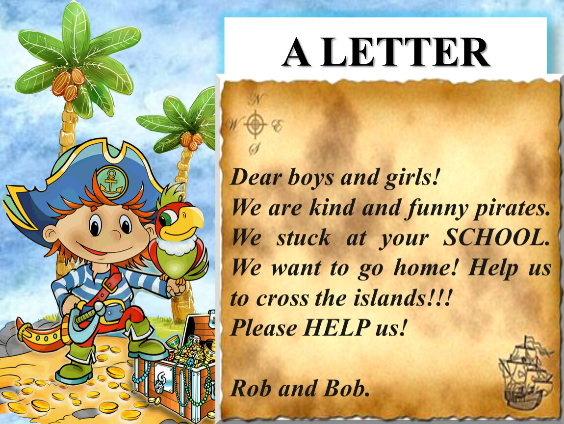 A LETTER Dear boys and girls!