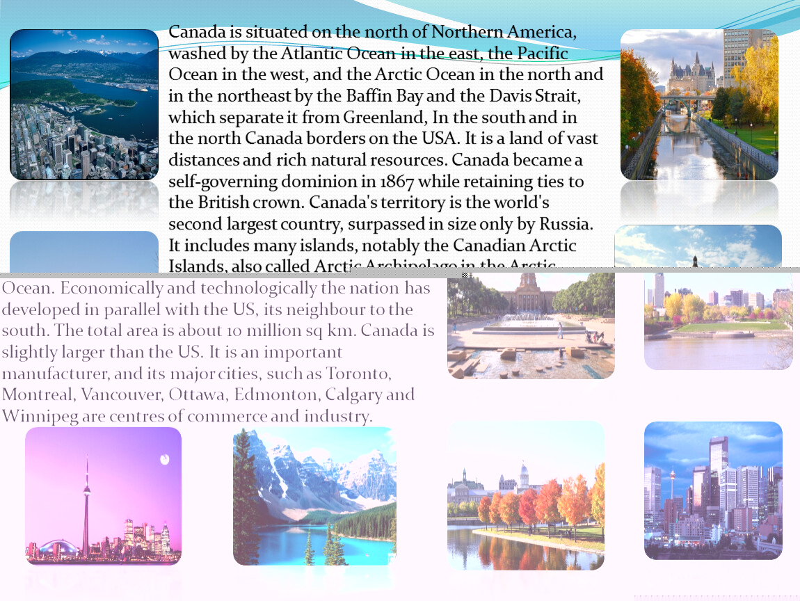 Canada is situated on the north of
