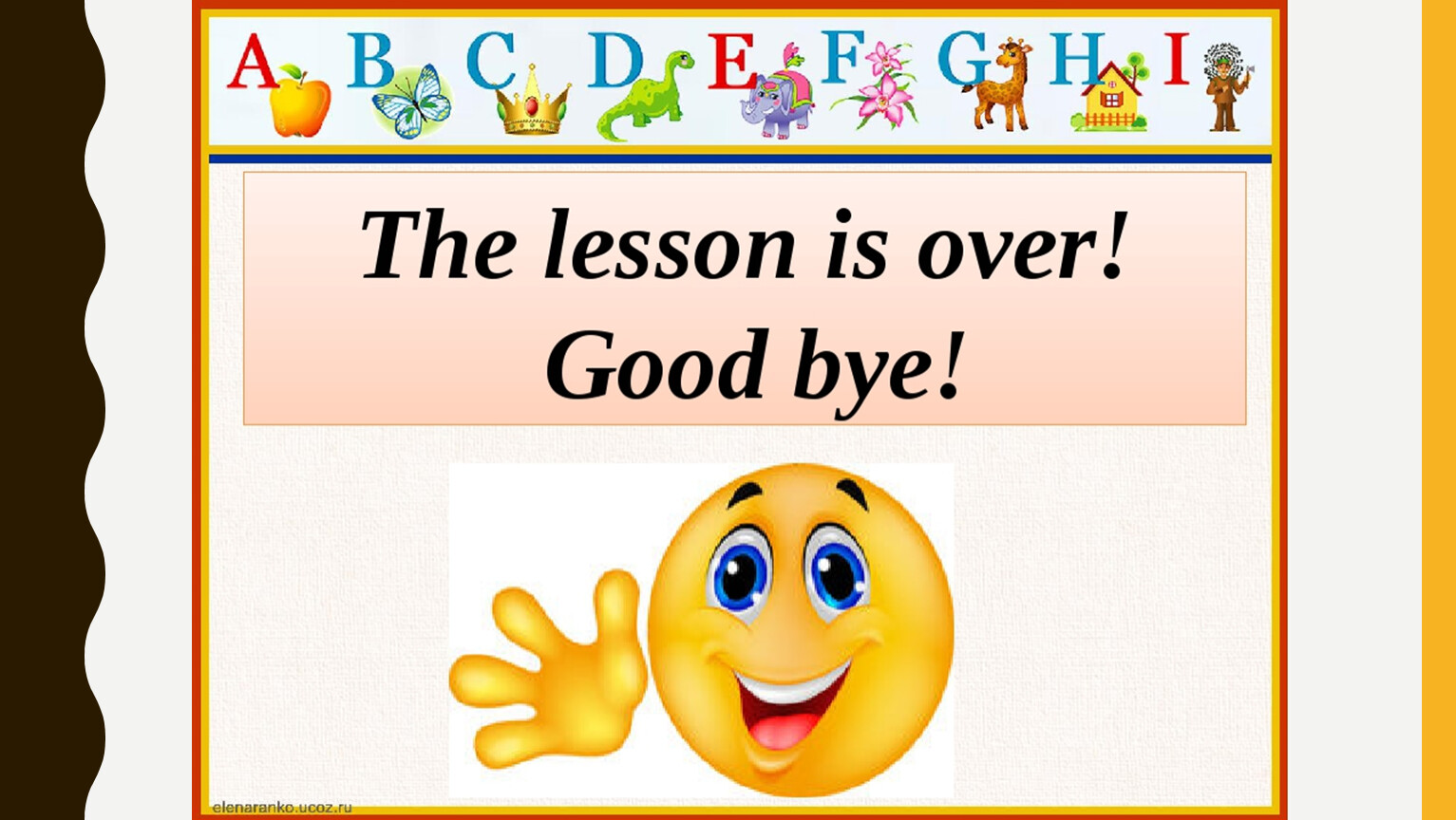 Best lesson. The Lesson is over Goodbye. The Lesson is over картинка. Слайд Goodbye. Картинки our Lesson is over.