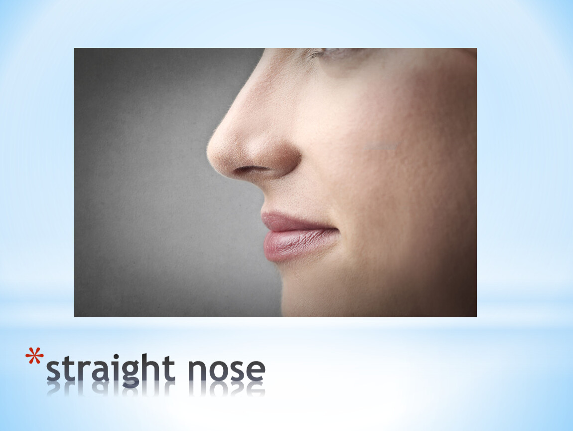 straight nose