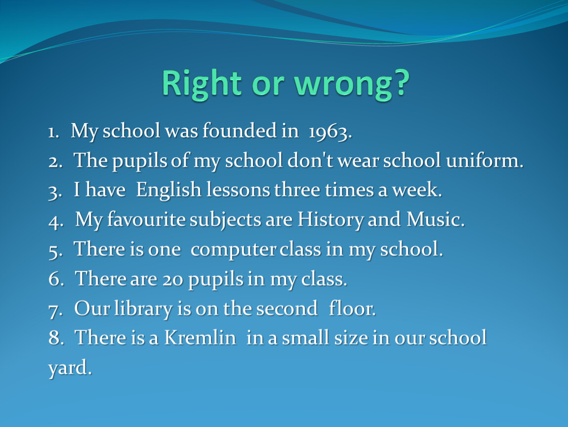 What year was was founded. My School презентация 4 класс. Is found время. Was founded. My School President.