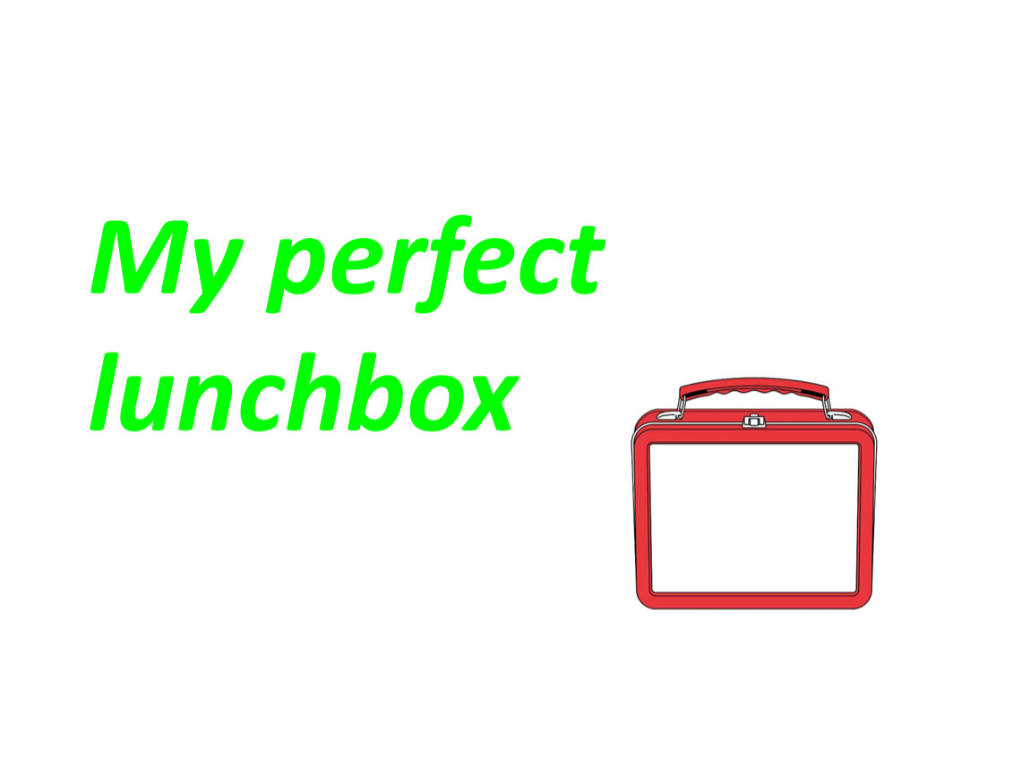 In my lunch box 3 класс. My Lunchbox 5 класс. Perfect Lunchbox. Проект my perfect Lunchbox. Комарова my Lunchbox 5 класс.