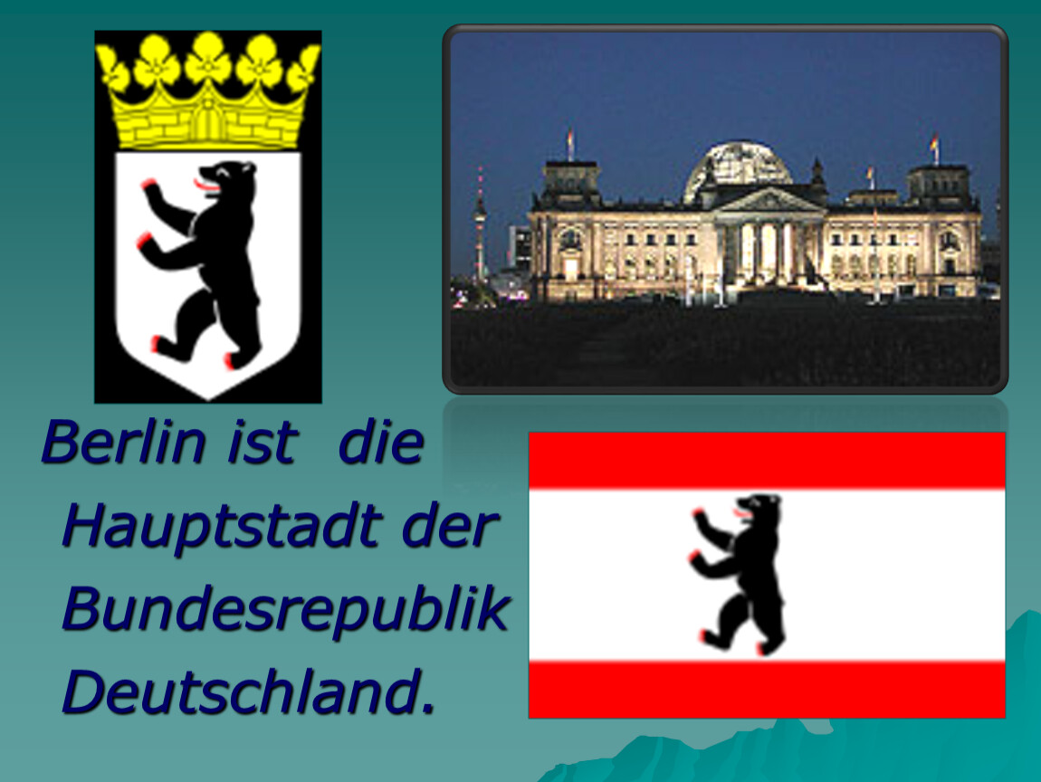 Wie ist berlin. Берлин ist die Hauptstadt. Berlin ist die Hauptstadt der Bundesrepublik Deutschland перевод текста. Berlin ist die Hauptstadt der Bundesrepublik Deutschland текст из учебника. Берлин фон для презентации.