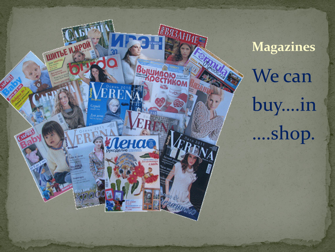 Us magazines. You can buy Magazines at the ....
