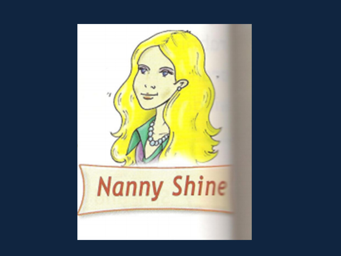 Nanny shine drive a car now. Спотлайт 2 Nanny Shine. Рисунок Nanny Shine. Nanny Shine картинка. Flashcards 2 класс Nanny Shine.