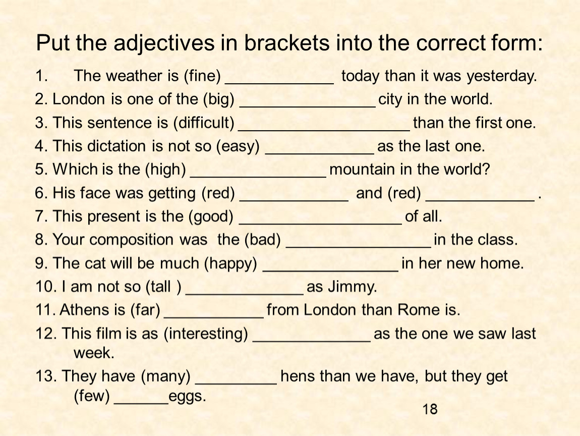 Complete the gaps with the correct comparative