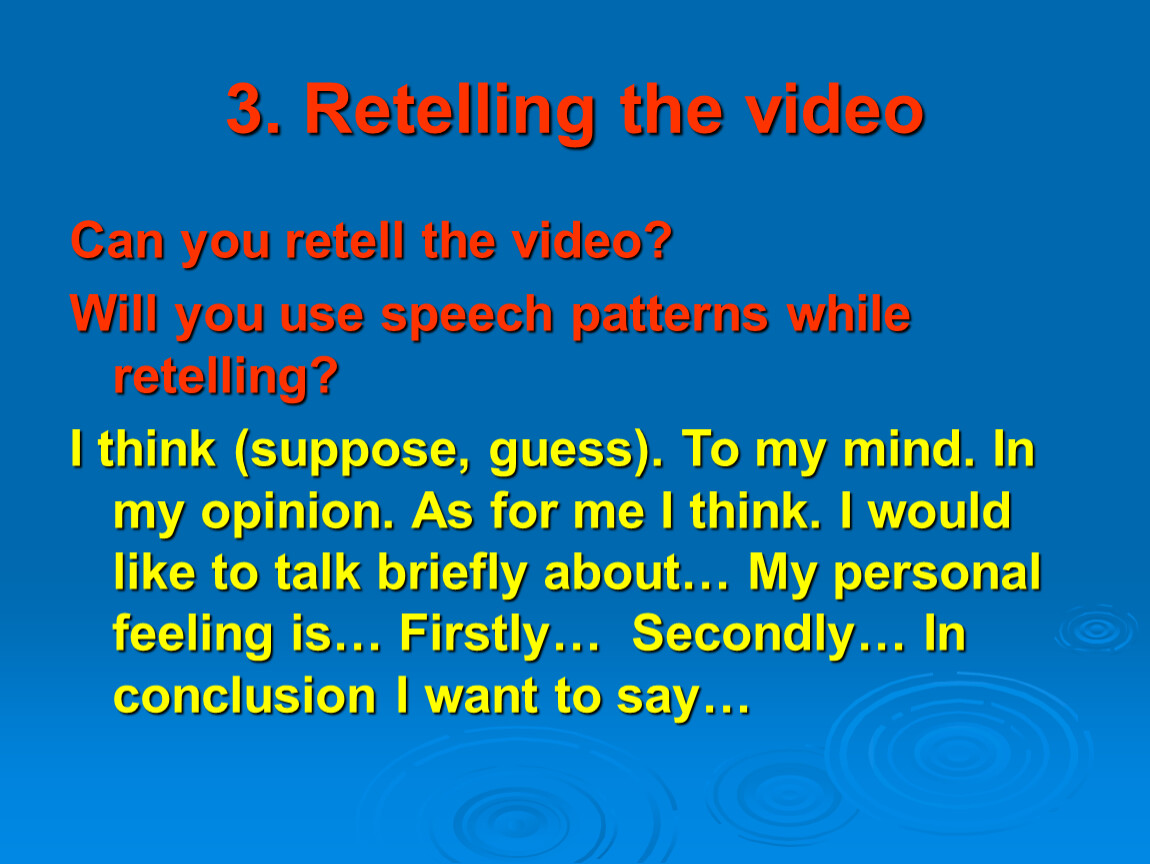 Speech pattern на уроке английского. Speech patterns. Retelling. Thursday Evening use Speech patterns.