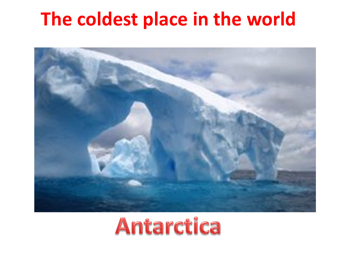 The coldest place