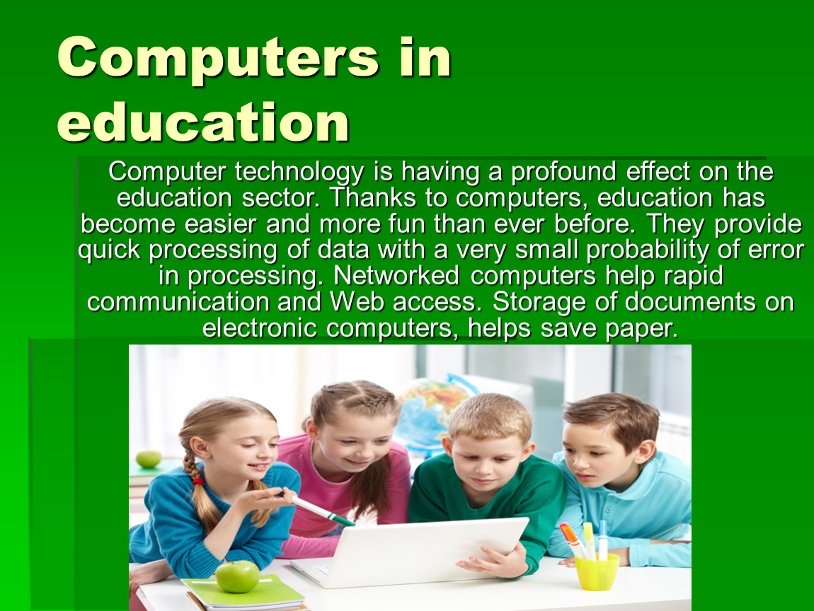 Computers in education. Computers in School Education. Computer Technology in Education. Computer use in Education.