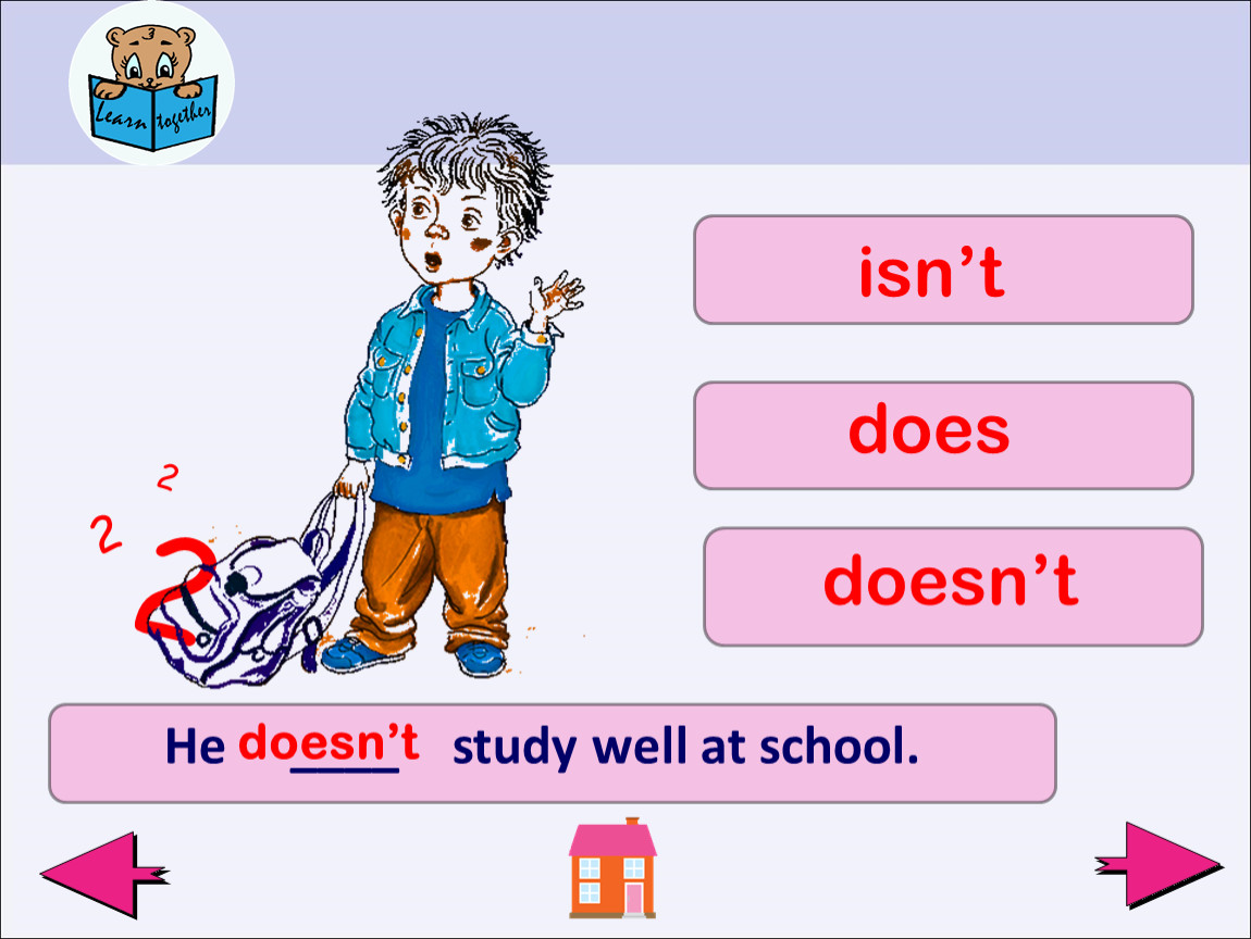 Does he studies. Isn't или doesn't правило. He isn’t или he doesn’t. Dont isnt. Don't или doesn't.