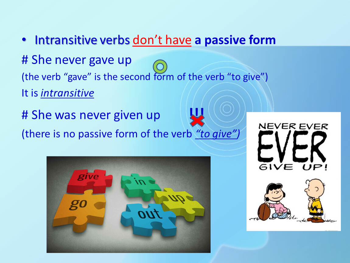 Intransitive verbs. Intransitive.