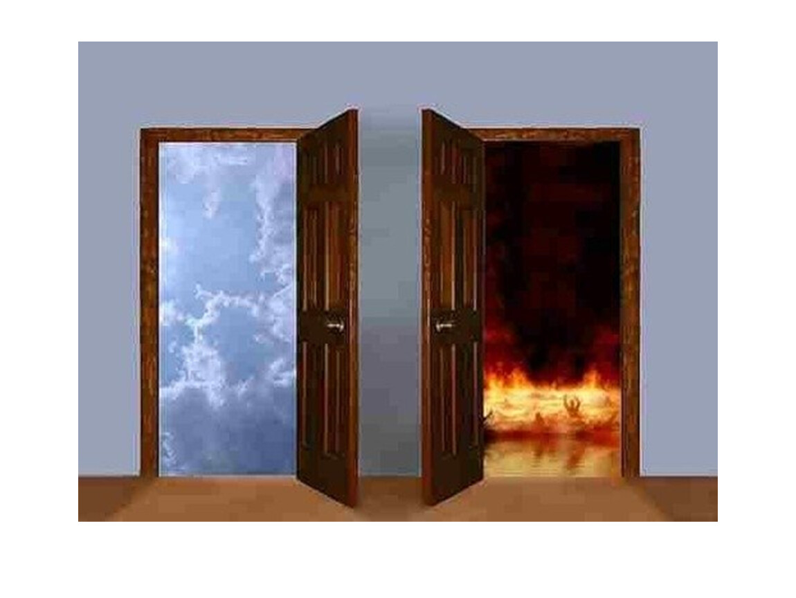 Перед вами две двери. Дверь в рай и ад. Дверь в ад. Выбор рай или ад. Открытые двери в рай.