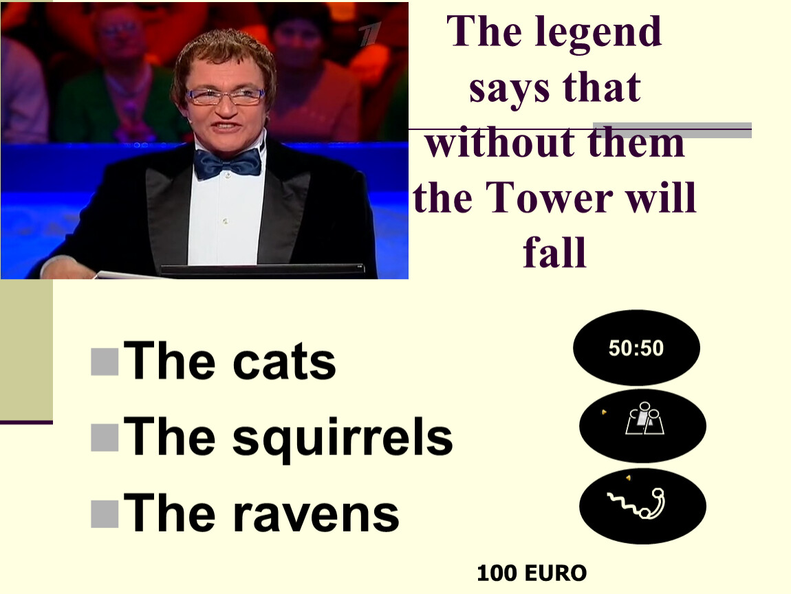 The legend says that without them the