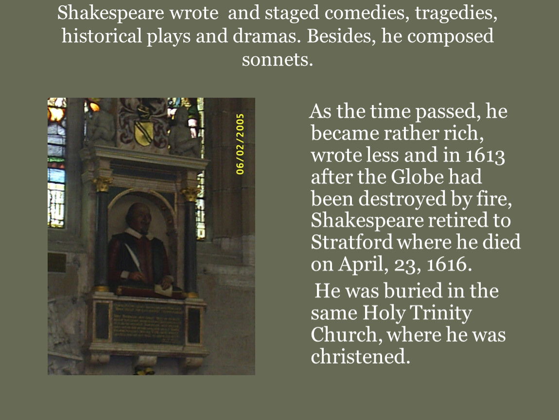 Shakespeare plays are only performed. William Shakespeare comedies. Shakespeare's Tragedies and comedies. William Shakespeare wrote Tragedy. The Holy Trinity Church Шекспир.