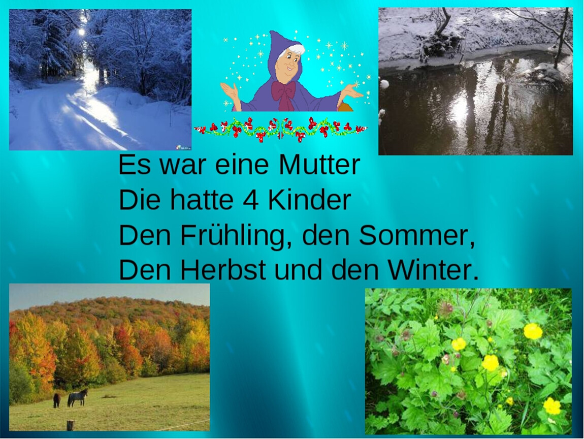 Die mutter das kind. Времена года на немецком. Времена годага немецком языке. Времена года по немецки. Стихотворение о временах года на немецком языке.