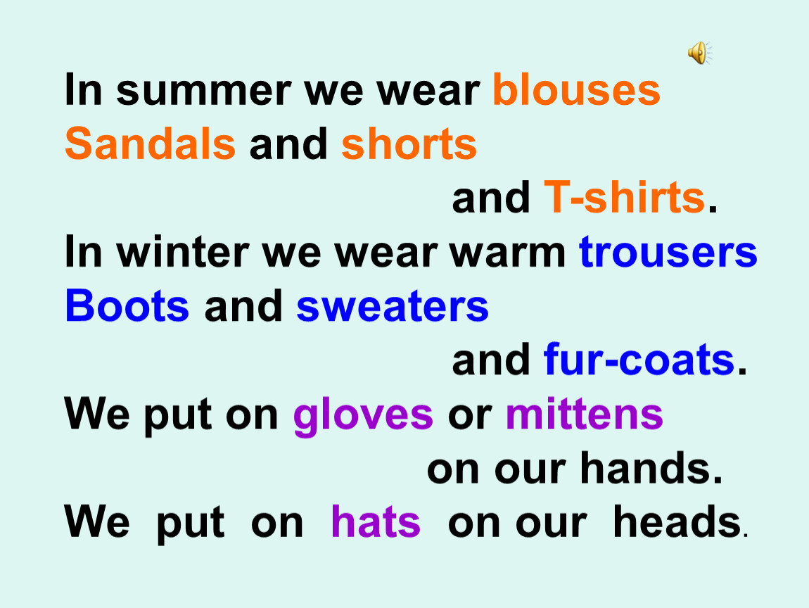 What are you wearing sentences. In Summer i Wear. What do you Wear in Winter. What do you Wear in Summer. What clothes do you Wear in Winter.
