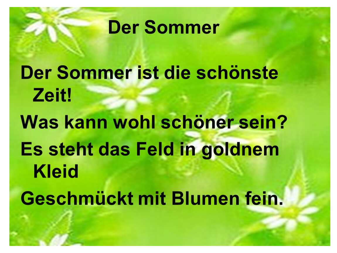 Die sommer. Стихотворение der Sommer der Sommer. Der Sommer der Sommer das ist die schönste Zeit презентация. Der Sommer der Sommer das ist die schönste Zeit текст. Стих на немецком der Sommer ist.