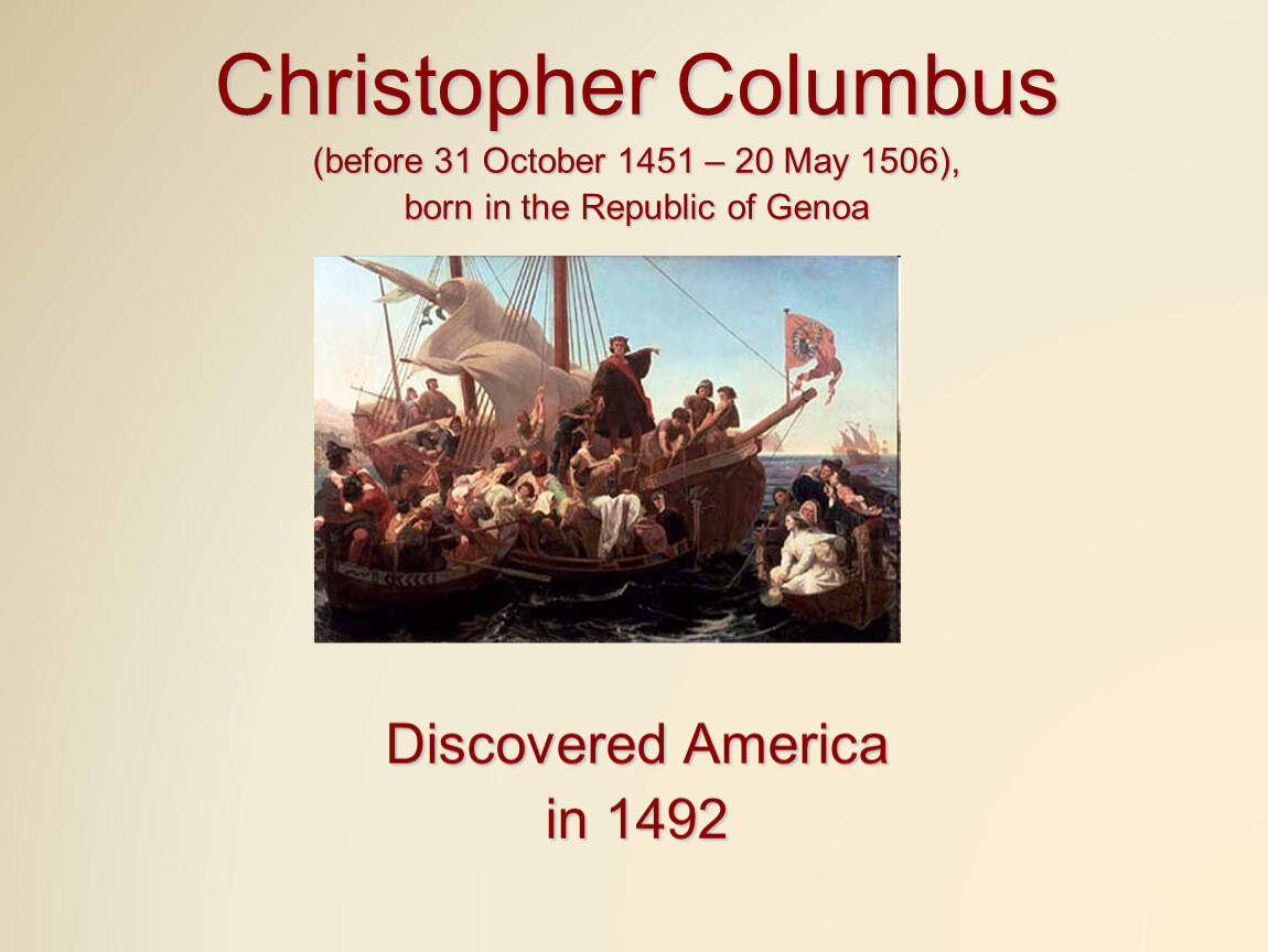 America was discovered by. Columbus discovered America in 1492. Christopher Columbus discovered America in 1492. Christopher Columbus discovered America in. America in 1492.