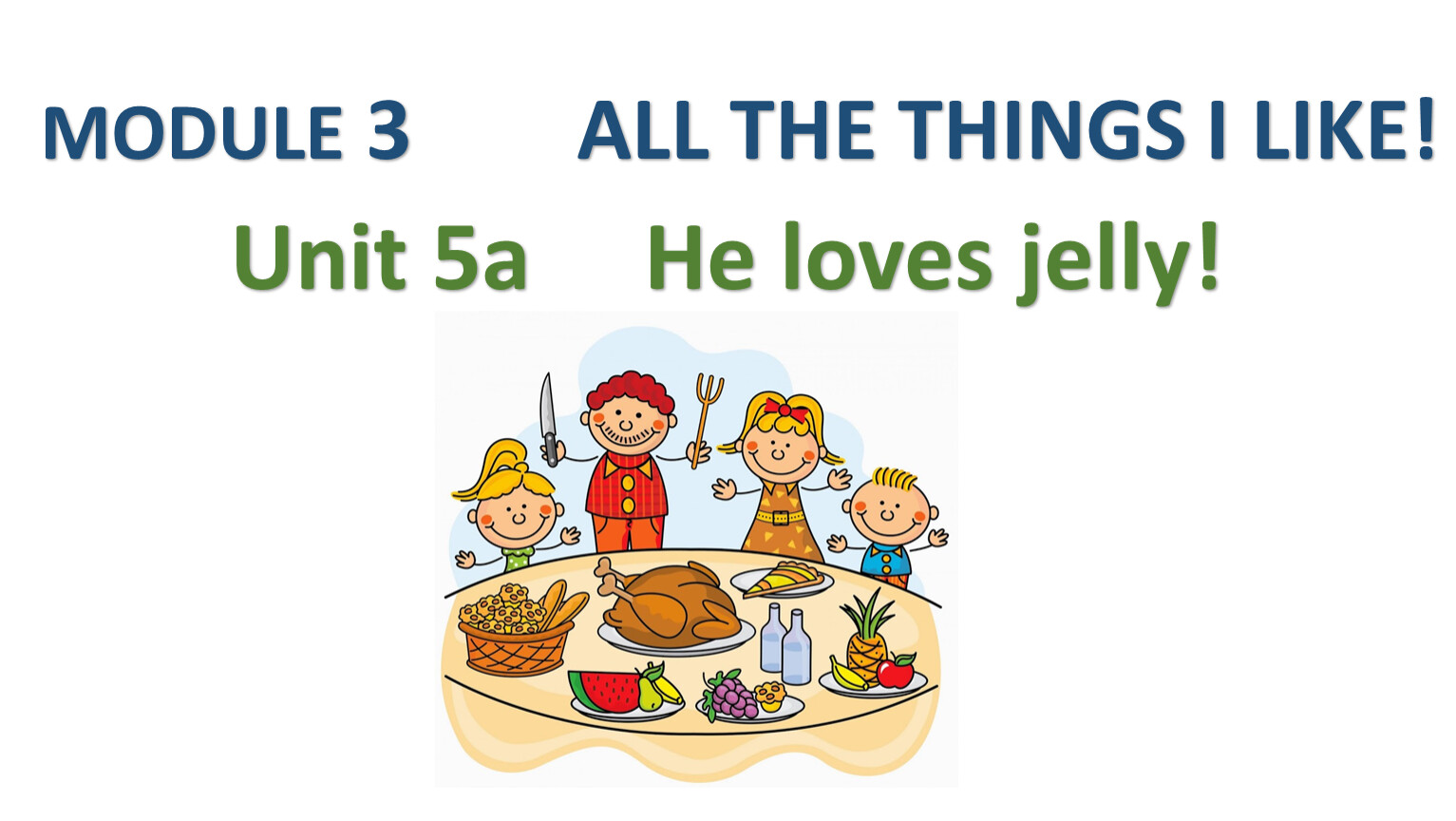 Loves jelly. He Loves Jelly 3 класс. Spotlight 3 he Loves Jelly. He Loves Jelly Spotlight 3 Chocolate. He Loves Jelly Spotlight 3 Chicken Vegetables.