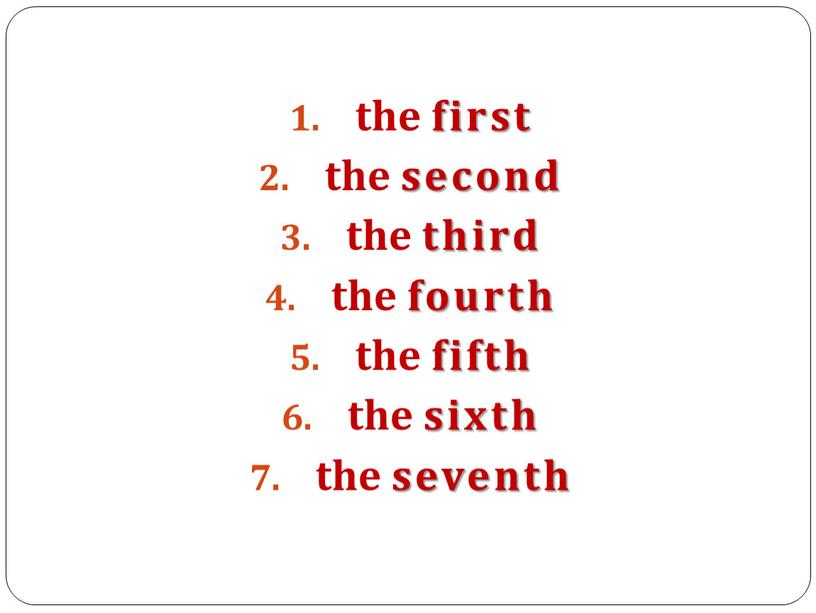 the first the second the third the fourth the fifth the sixth the seventh