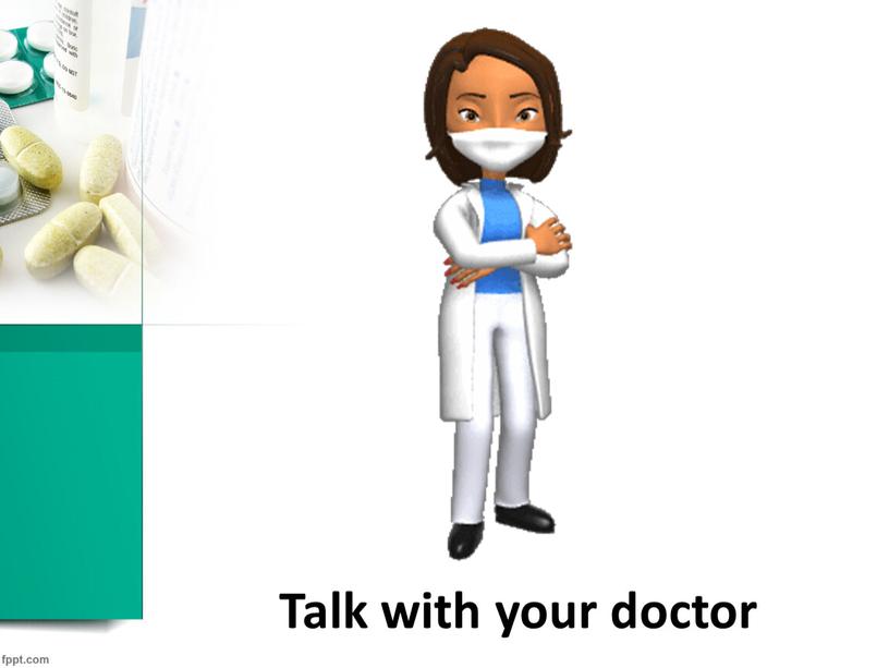 Talk with your doctor