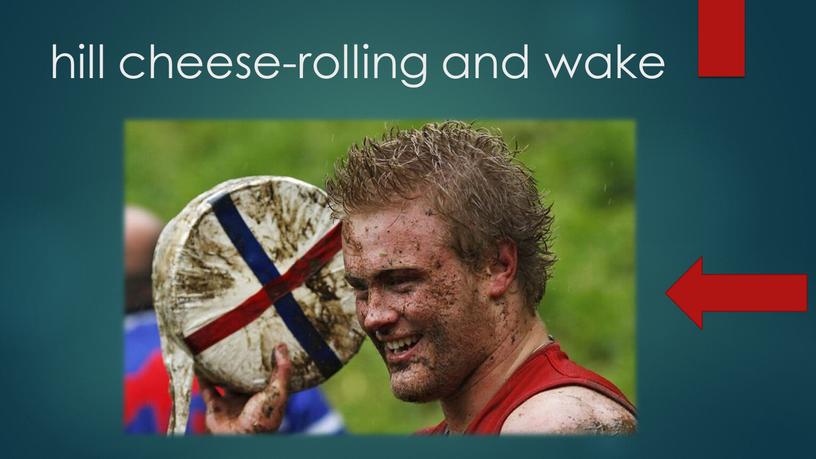 hill cheese-rolling and wake