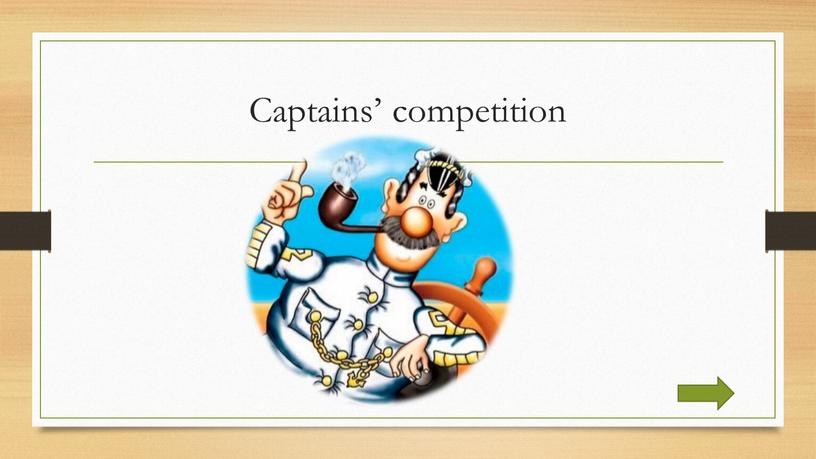 Captains’ competition