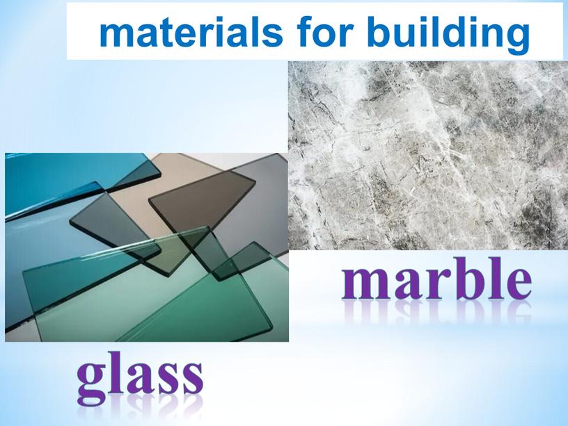 materials for building glass marble