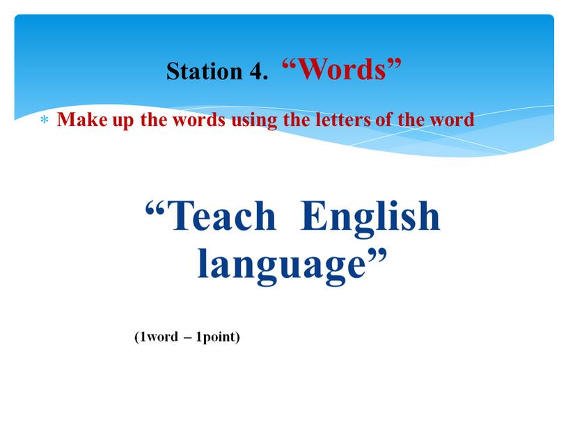 Make up the words using the letters of the word “Teach