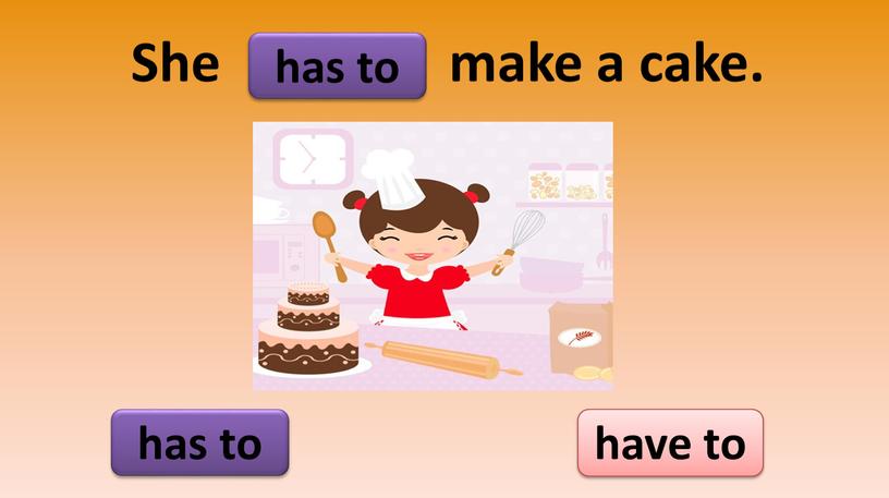 She make a cake