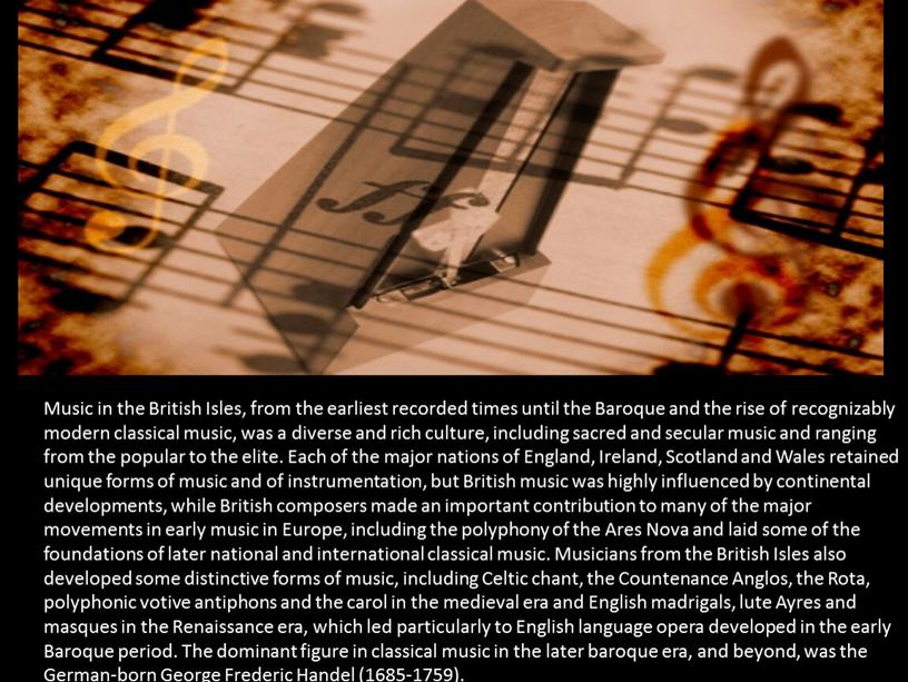 Music in the British Isles, from the earliest recorded times until the