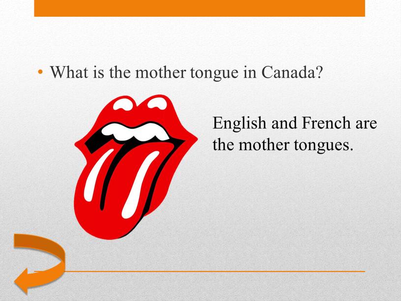 English and French are the mother tongues