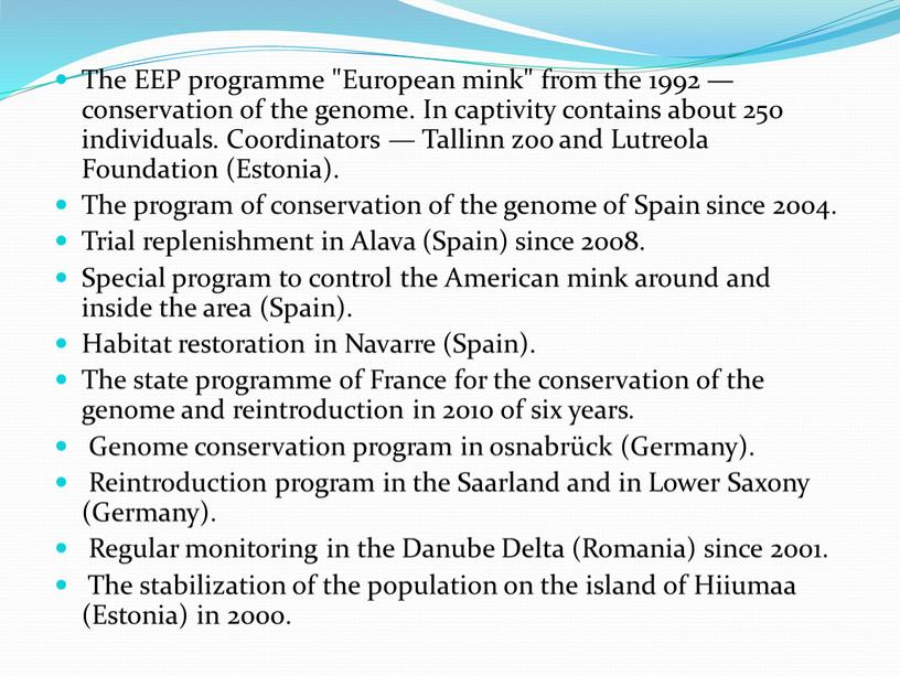 The EEP programme "European mink" from the 1992 — conservation of the genome