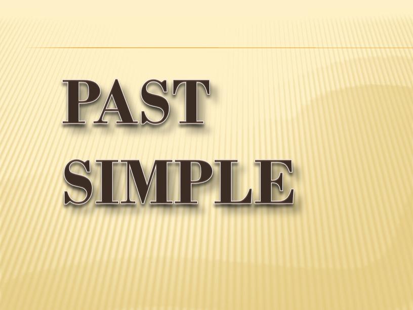 Past Simple