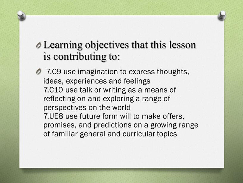 Learning objectives that this lesson is contributing to: 7