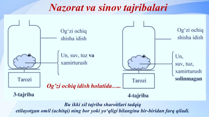 Nazorat va sinov tajribalari Og’zi ochiq idish holatida…