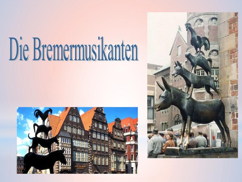 Die Bremermusikanten
