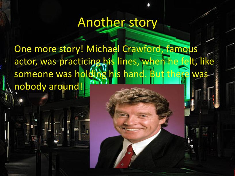 Another story One more story! Michael
