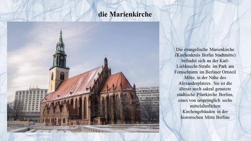 Marienkirche Die evangelische Marienkirche (Kirchenkreis