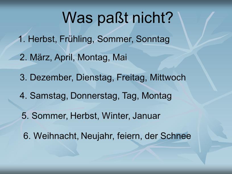 Was paßt nicht? 1. Herbst, Frühling,