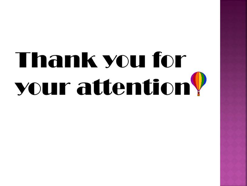 Thank you for your attention