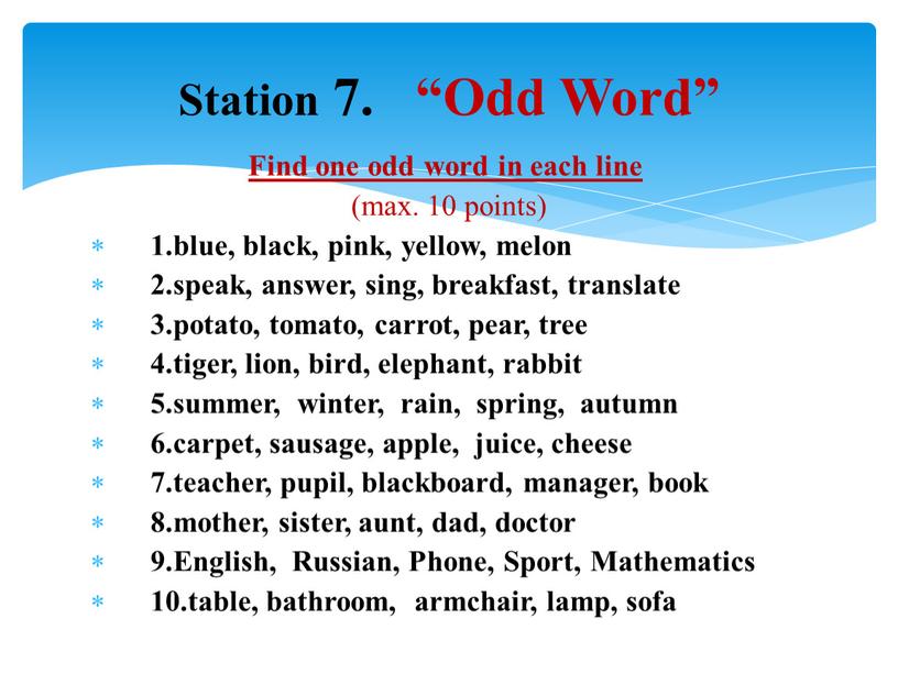 Find one odd word in each line (max