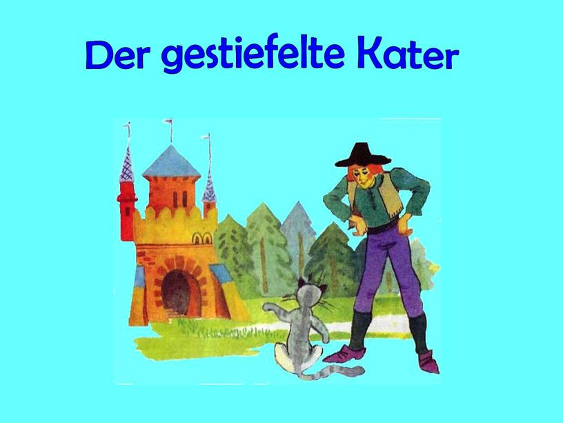 Der gestiefelte Kater