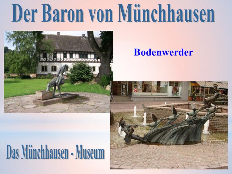 Das Münchhausen - Museum Bodenwerder