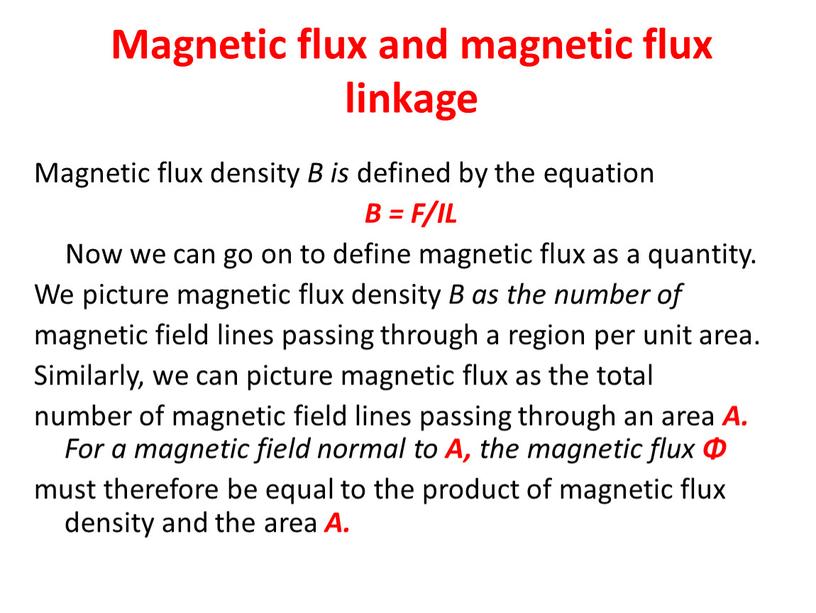 Magnetic flux and magnetic flux linkage