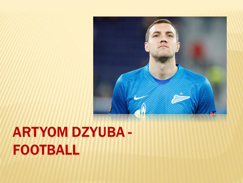 Artyom Dzyuba -football