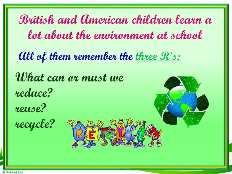 British and American children learn a lot about the environment at school