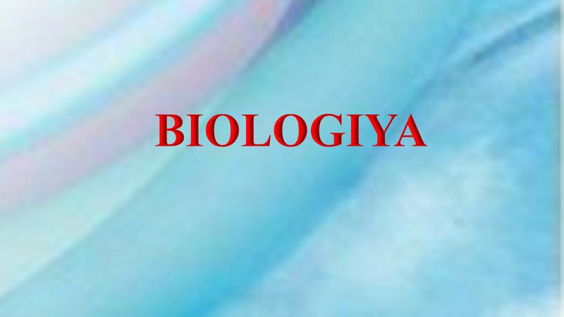 BIOLOGIYA