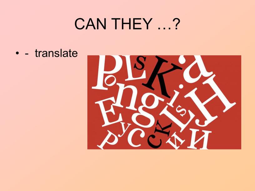 CAN THEY …? - translate