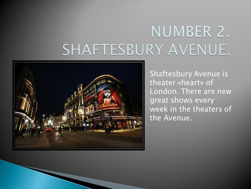 NUMBER 2. SHAFTESBURY AVENUE.